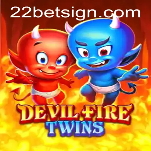 DevilFireTwins: A Thrilling New Addition to 22Bet's Gaming Universe