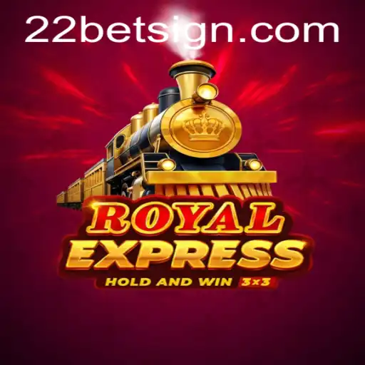 Unveiling the Thrill of RoyalExpress: A Journey with 22Bet